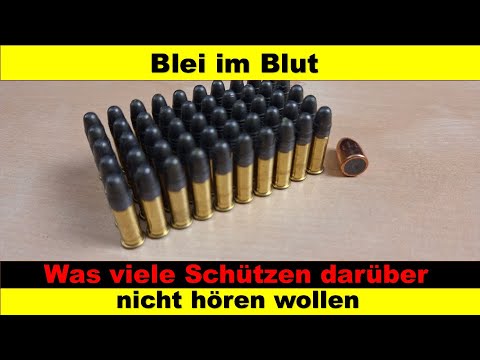 Blei im Blut - Was viele Schützen nicht hören wollen!