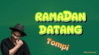 Download lagu Ramadhan Datang - Tompi (lyrics) mp3