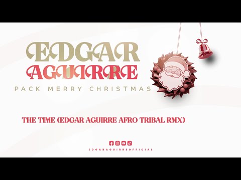 The Time (Edgar Aguirre Afro Tribal Rmx)