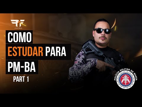 PM-BA: Entenda o Edital 2022 em 10 Minutos — O Primeiro Passo pra Virar Policial Militar da Bahia!