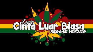 Download lagu Cinta Luar Biasa Versi Reggae Cover By Dhevy Geranium (Lyrics) mp3 Download lagu Cinta Luar Biasa Versi Reggae Cover By Dhevy Geranium (Lyrics) mp3
