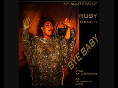 Ruby Turner - Bye Baby (7" Mix)