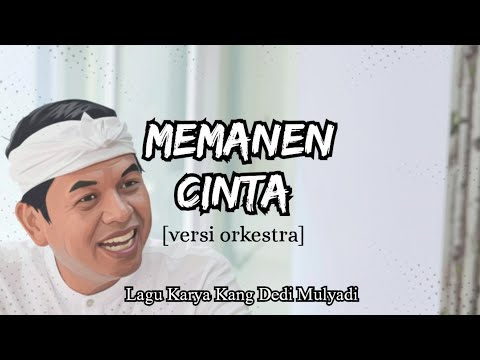 Memanen Cinta (versi orkestra) – Lagu Karya Dedi Mulyadi #kdm 