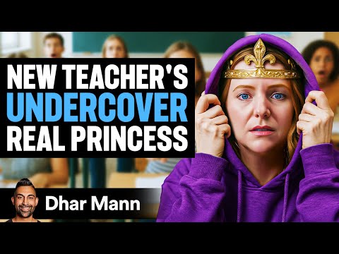Students Don't Know Teacher Is SECRETLY PRINCESS | Dhar Mann Studios