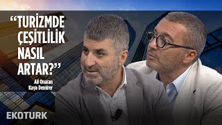Türkiye'nin Turizm Stratejileri Nelerdir? | Ali Onaran, Kaya Demirer | 25.09.201