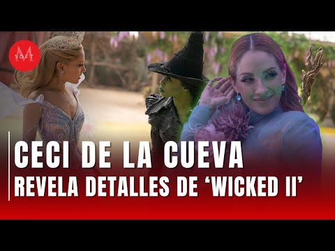 Ceci de la Cueva REVEALS unpublished details of 'Wicked 2'