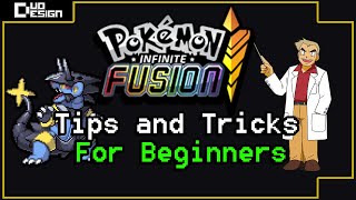 5 ESSENTIAL Tips and Tricks for Pokémon Infinite Fusion