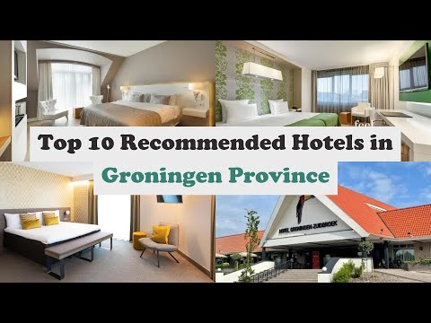 Top 10 Recommended Hotels In Groningen Province | Top 10 Best 4 Star Hotels In Groningen Province
