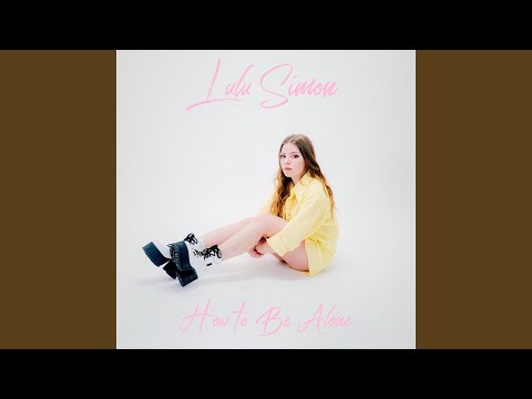 Lulu Simon How To Be Alone
