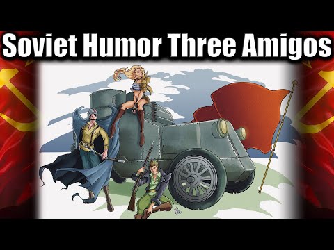 SOVIET HUMOR. The Most Popular Jokes in the USSR. Three Amigos: Chapaev, Pet'ka, and Anka