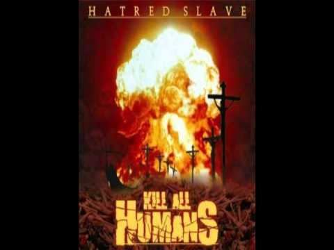 Hatred Slave-  'Eunuchs of the  watchtower'