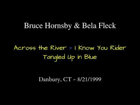 Bruce Hornsby (With Bela Fleck) - 8/21/99 - Danbury, CT - Selections - See description for downloads