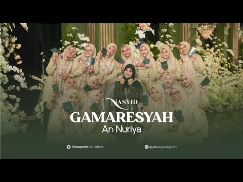 GAMARESYAH || AN NURIYA