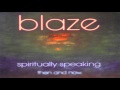 ////// Blaze - " Sweeter Than The Day Before " //////