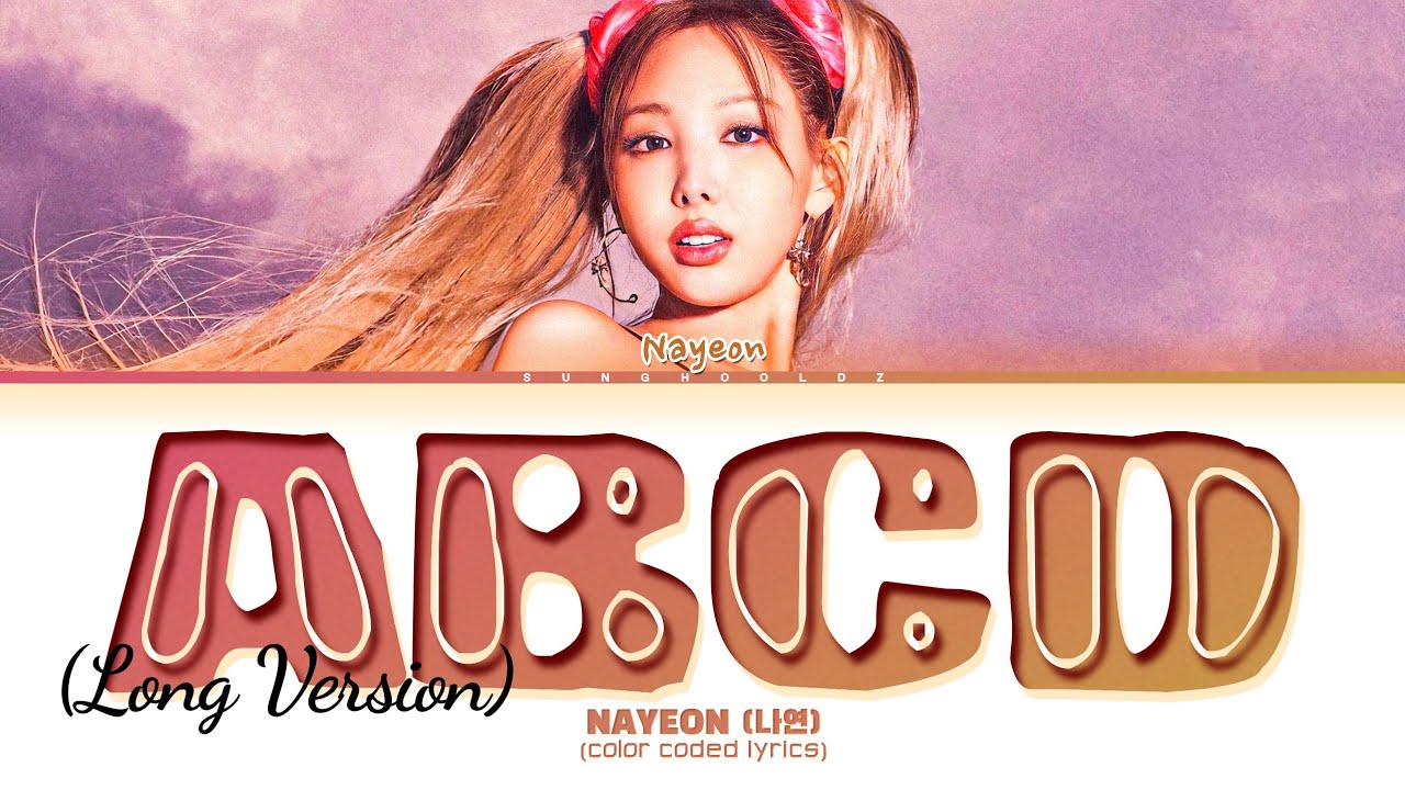 [EXTENDED VERSION] NAYEON (나연) 'ABCD' Lyrics (Color Coded Lyrics)