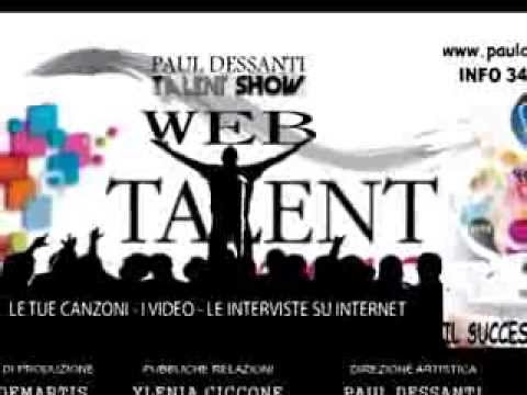 NEL TUO LOCALE TALENT WEB SHOW INFO 349 6880906 - LA GARA CANORA - PAUL DESSANTI SPETTACOLI