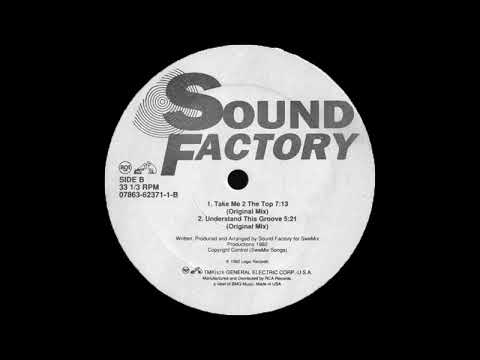Sound Factory - Understand This Groove (Original Mix)