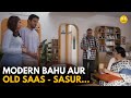 Modern Bahu VS Old Saas Sasur TVF Rewind