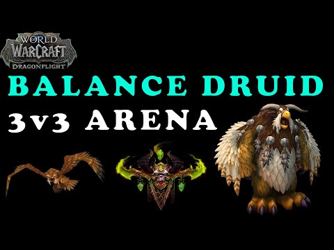 THE HUNT + STARSURGE IS CRAZY - BALANCE DRUID 3V3 ARENA - DRAGONFLIGHT PVP