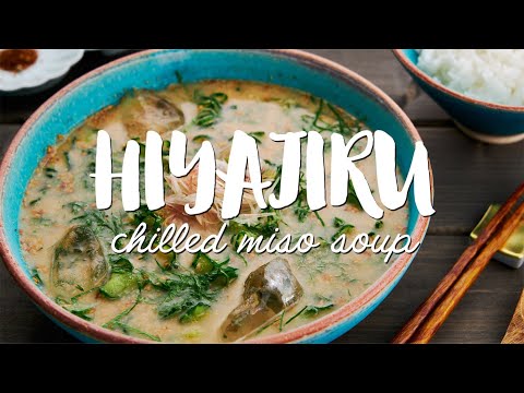 Cold Miso Soup (冷や汁 - Hiyajiru Recipe)