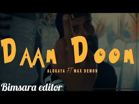 Alokaya ft.max Demon - Daam Doom | ඩාම් ඩූම් [ Bimsara creation ]