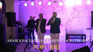 Karen Khachatryan & Araik Khachatryan - Popurri (2022)