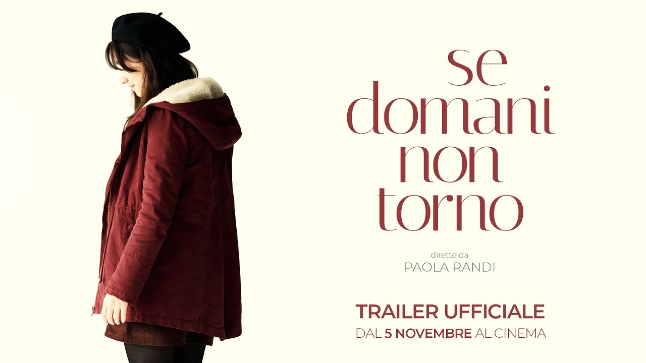 Se domani non torno – Il trailer italiano