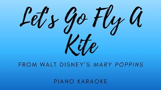 Download lagu Let's Go Fly A Kite - from Mary Poppins - Piano Karaoke mp3