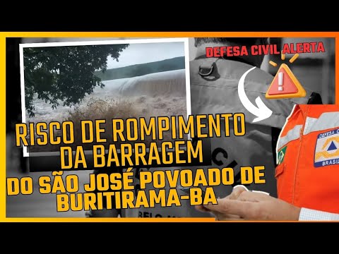 ALERTA: Possível rompimento da #barragem de São José Povoado de Buritirama-Ba