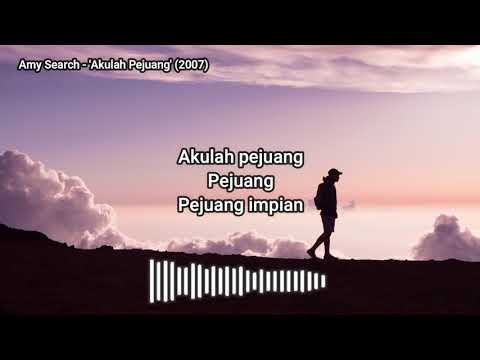 Amy Search - Akulah Pejuang (2007) [UNOFFICIAL LIRIK VIDEO]