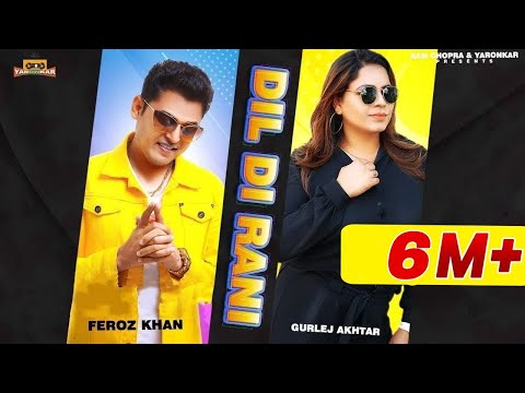 Poster dil di rani lyrics – feroz khan, gurlej akhtar