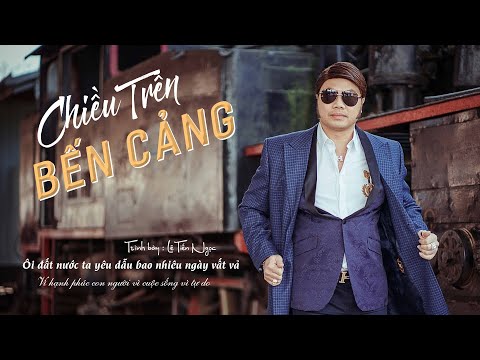 Thể hiện bởi Lê Tiến Ngọc