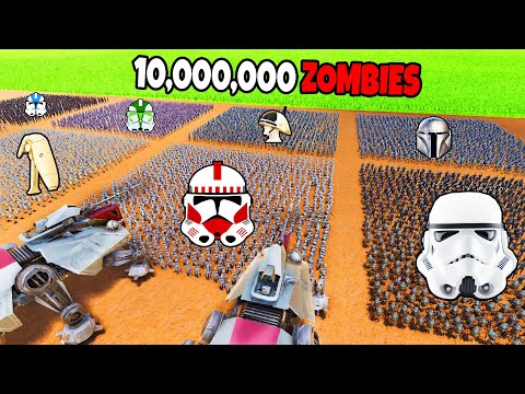 Can ALL Star Wars Armies Hold VS 10,000,000 ZOMBIES?! - UEBS 2: Star Wars Mod
