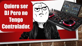 QUIERO SER DJ PERO NO TENGO CONTROLADOR :(