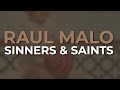 Raul Malo - Sinners & Saints (Official Audio)