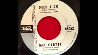 MEL CARTER...DEED I DO