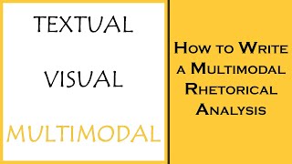 How to Write a Multimodal Rhetorical Analysis