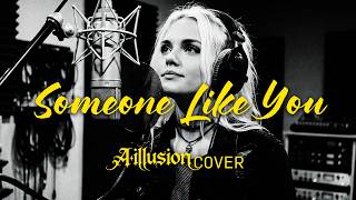 Adele - Someone Like You (A-I-llusion COVER)