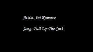 Ini Kamoze - Pull Up The Cork