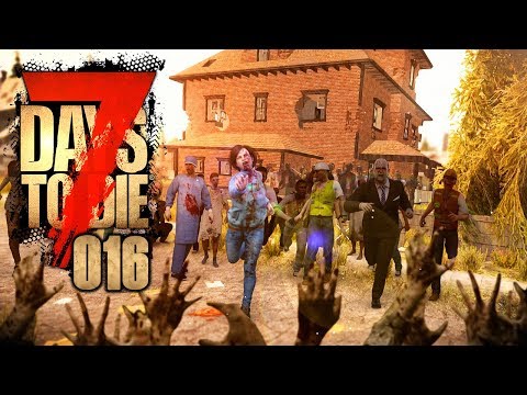 7 DAYS TO DIE 🧟‍♂️ 016: Pro Haus 1000 Anwohner + 10 FPS