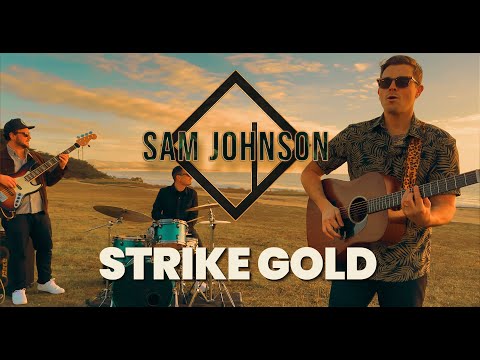 Sam Johnson - Strike Gold (Official Music Video)