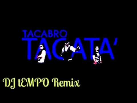 Tacabrò-Tacata' (DJ tEMPO Remix)