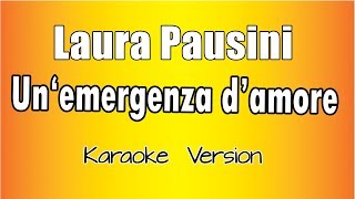 Laura Pausini  - Un&#39;emergenza d&#39;amore (Versione Karaoke Academy Italia)