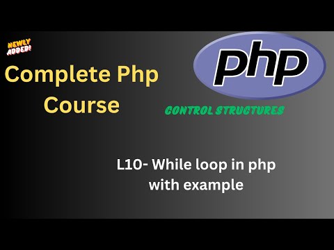 L 10 Master Php While Loop With Practical Examples Learn Php Programming