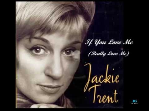 Jackie Trent - If You Love Me (Really Love Me)