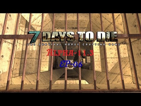 7 Days to Die - Alpha 11.3 - Ep 6 - Crossbow Auger Time!