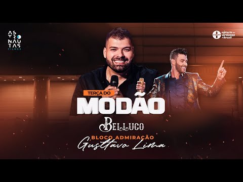 🔴  Belluco na Terça do Modão | Gusttavo Lima no Bloco Admiração