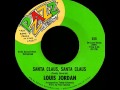 Louis Jordan 1968 - "Santa Claus, Santa Claus ...