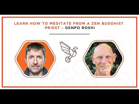 Learn How to Meditate from a Zen Buddhist Priest - Genpo Roshi