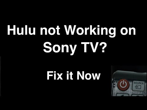 Hulu not working on Sony Smart TV